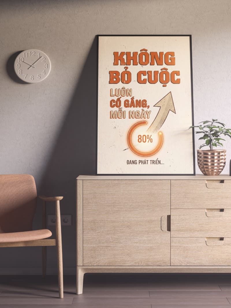 Tranh Động Lực Slogan Không Bỏ Cuộc Luôn Cố Gắng, Mỗi Ngày - Cao Cấp